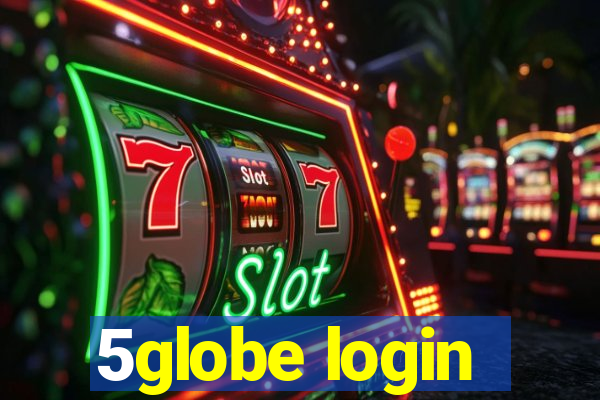 5globe login